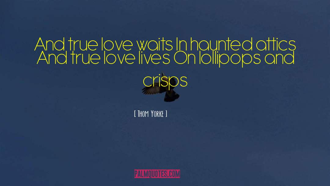 Love Waits quotes by Thom Yorke