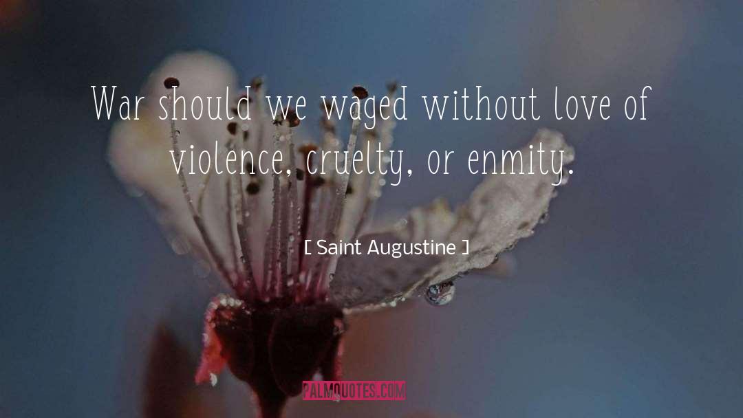 Love War quotes by Saint Augustine