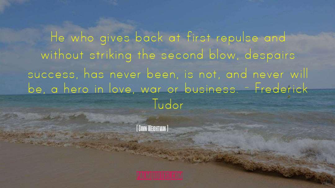 Love War quotes by Gavin Weightman