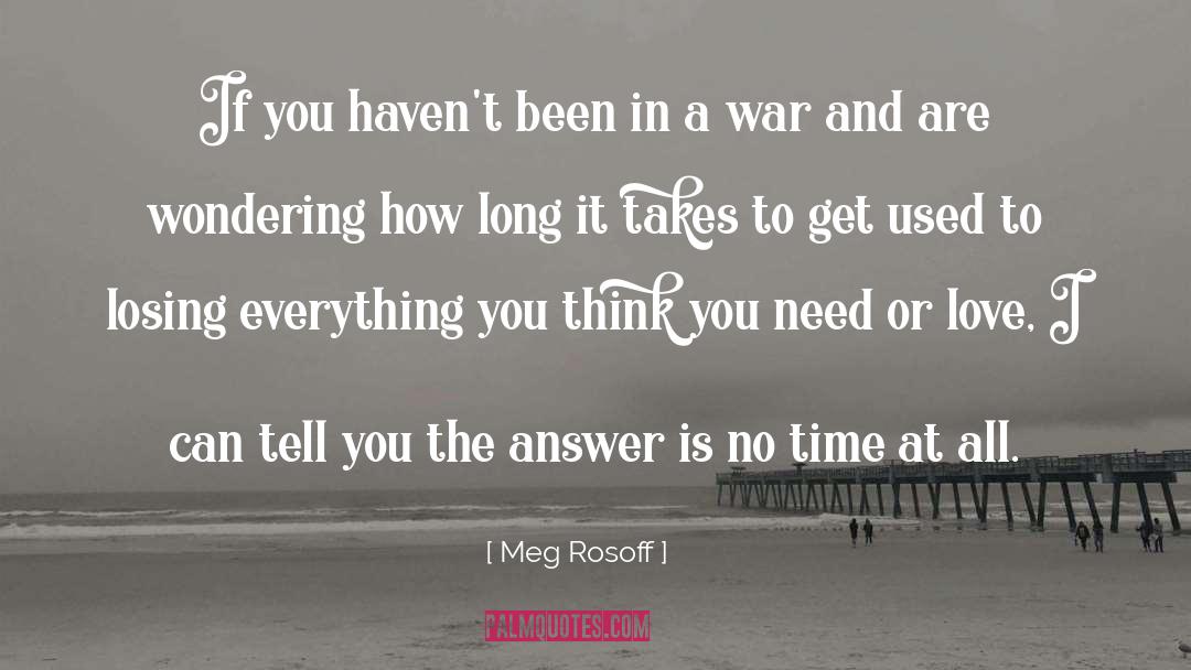 Love War quotes by Meg Rosoff