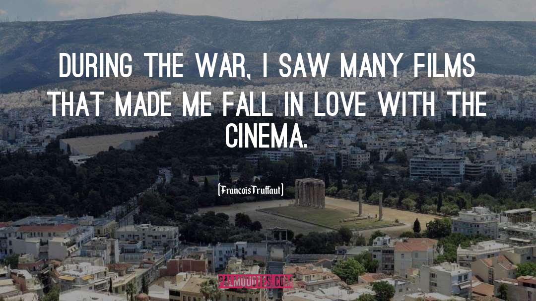 Love War quotes by Francois Truffaut