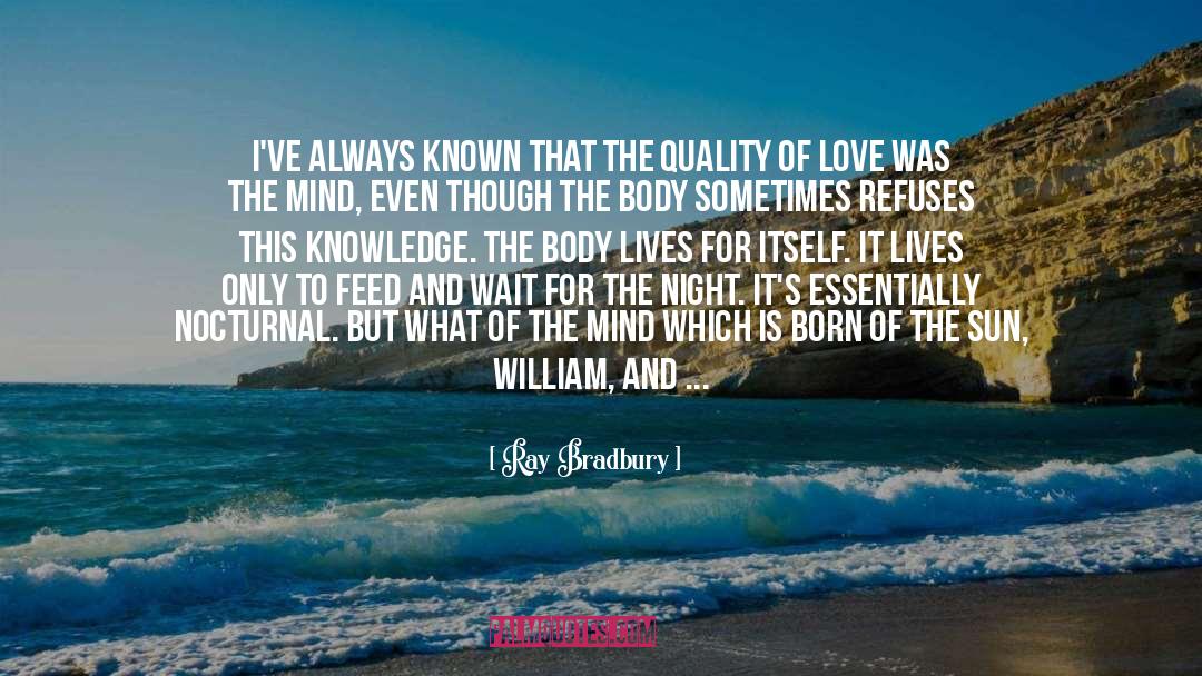 Love What Is Good quotes by Ray Bradbury