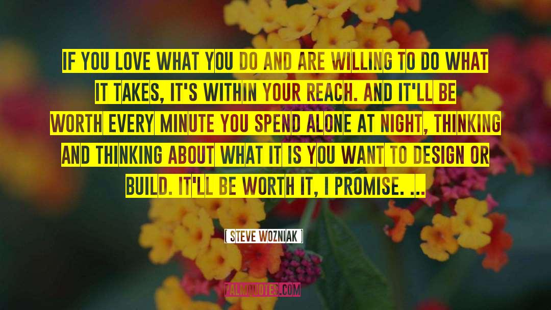 Love What You Do quotes by Steve Wozniak