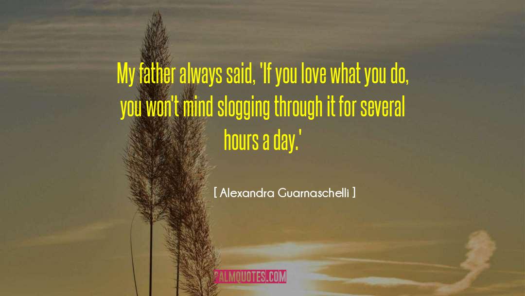 Love What You Do quotes by Alexandra Guarnaschelli