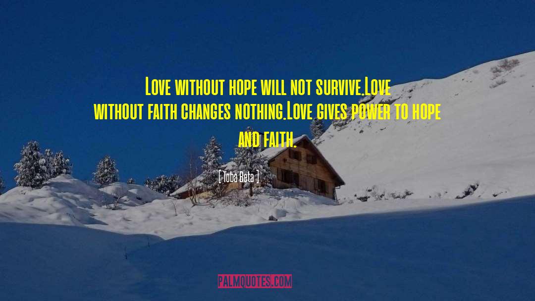 Love Will Come quotes by Toba Beta