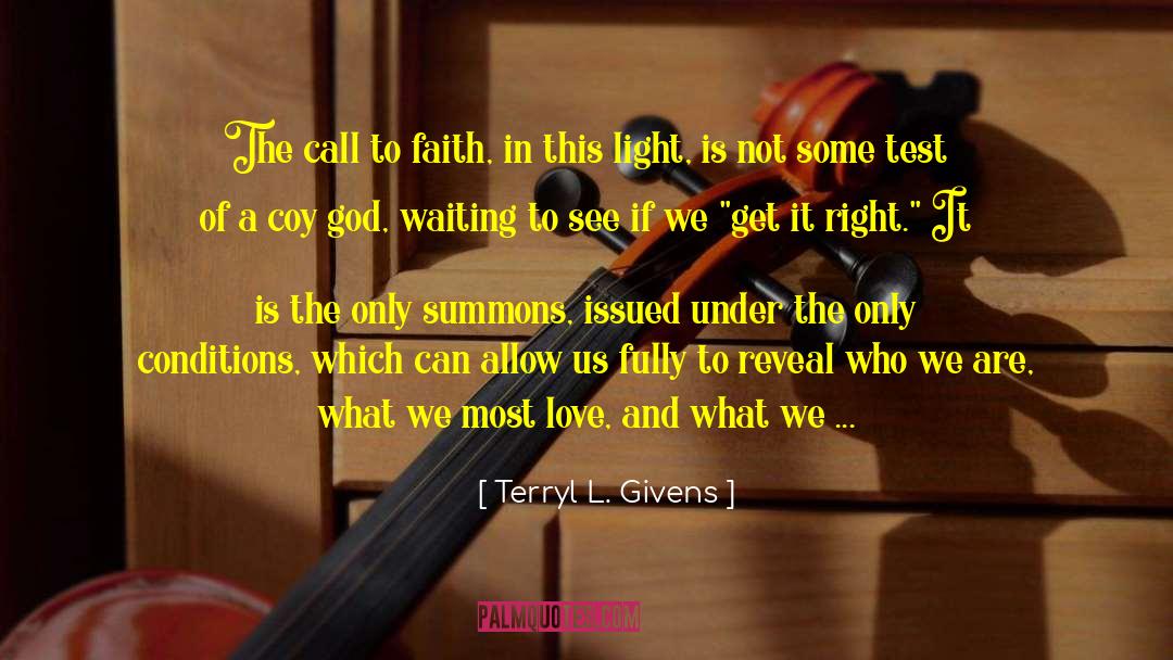 Love Will Remember quotes by Terryl L. Givens