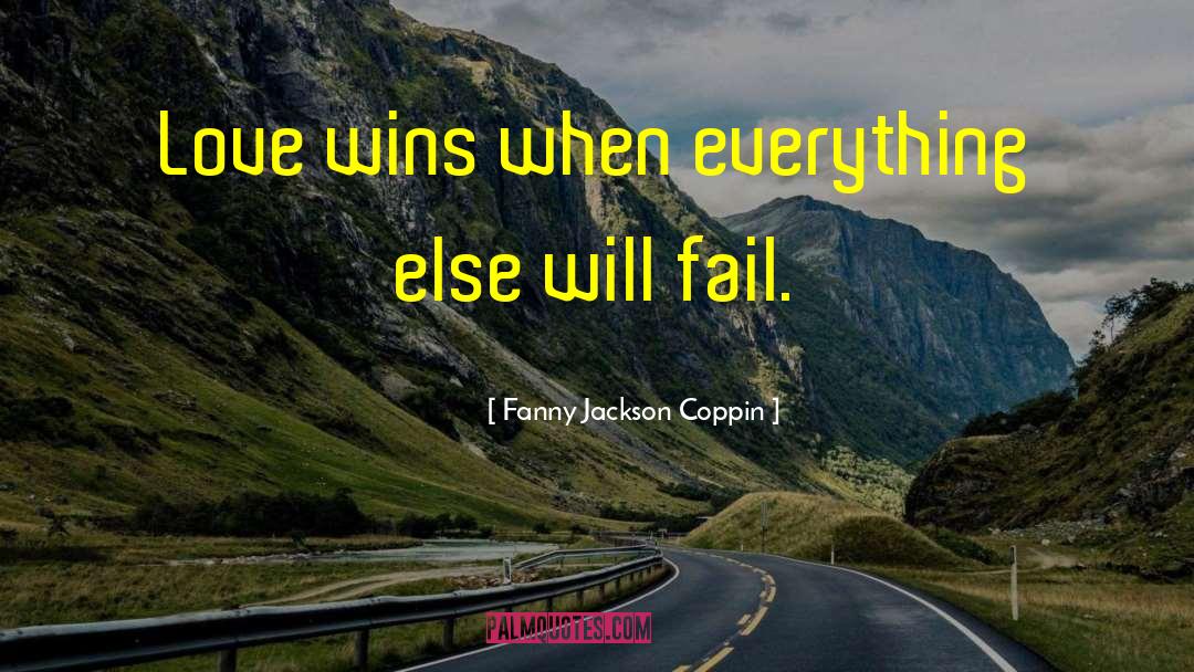 Love Wins quotes by Fanny Jackson Coppin
