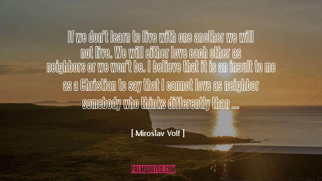 Love With Husband quotes by Miroslav Volf