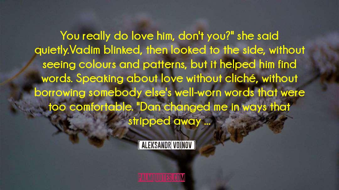 Love Without Judging quotes by Aleksandr Voinov