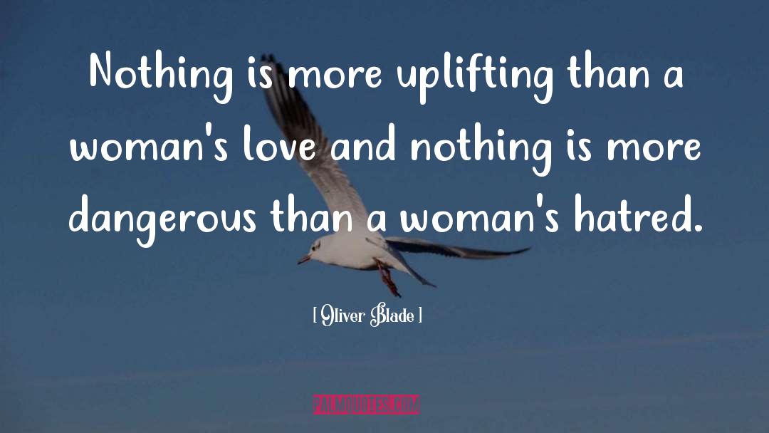 Love Women quotes by Oliver Blade