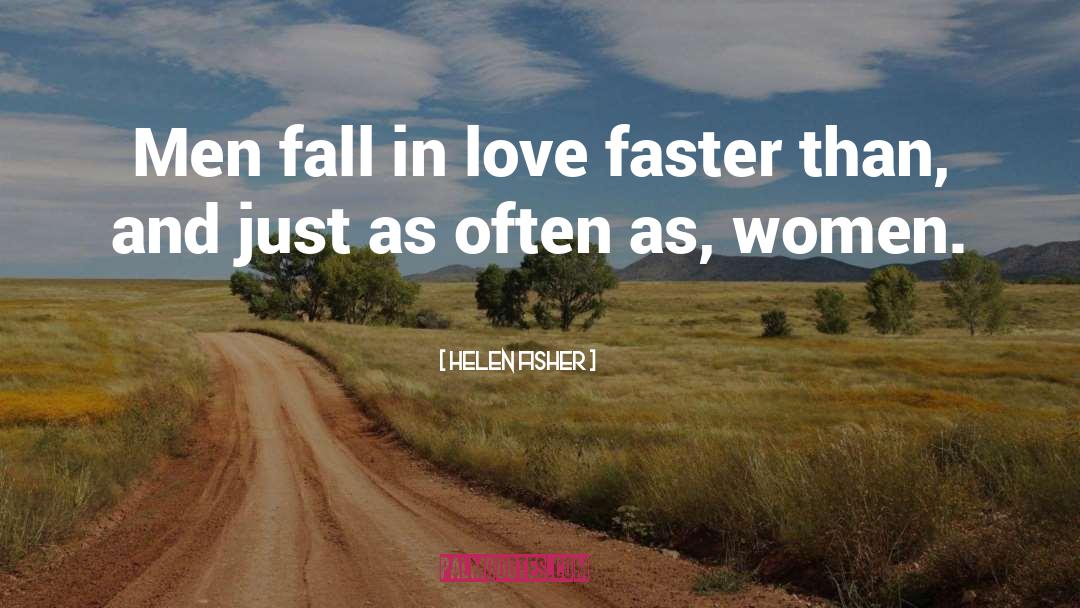 Love Women quotes by Helen Fisher