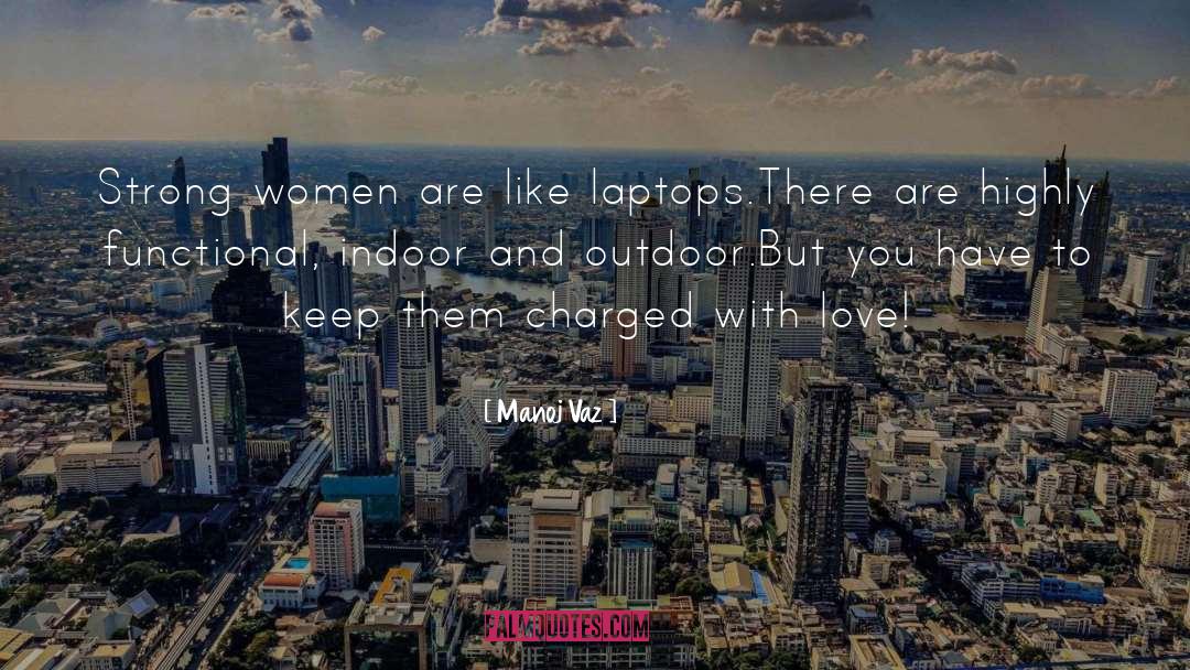 Love Women quotes by Manoj Vaz