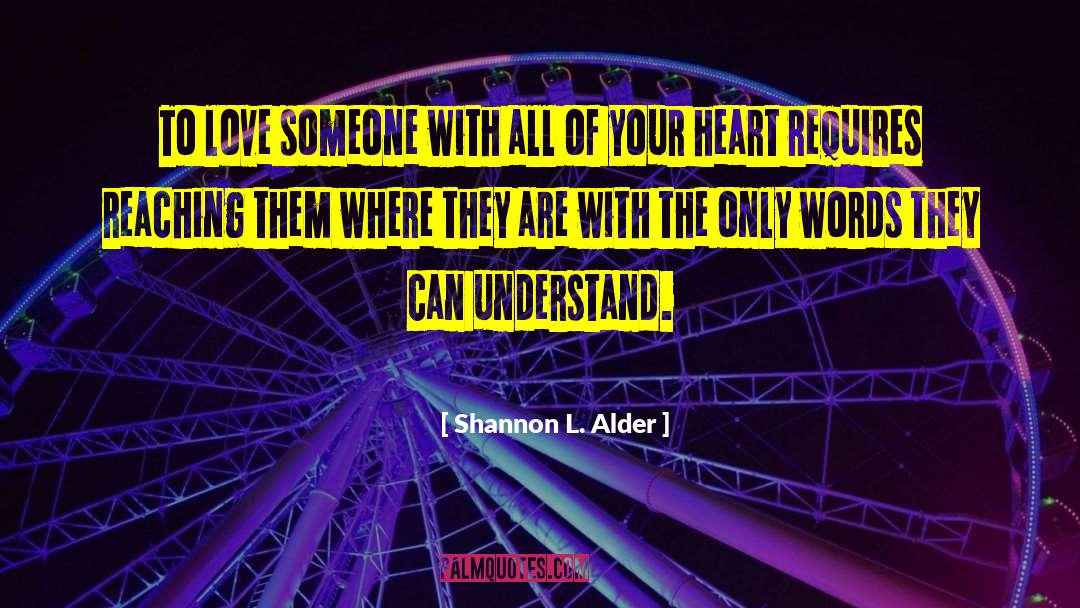 Love Words Of Wisdome quotes by Shannon L. Alder