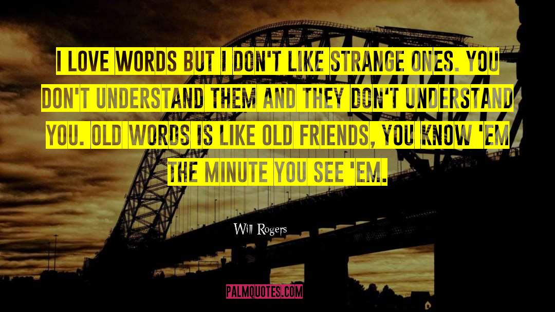 Love Words quotes by Will Rogers