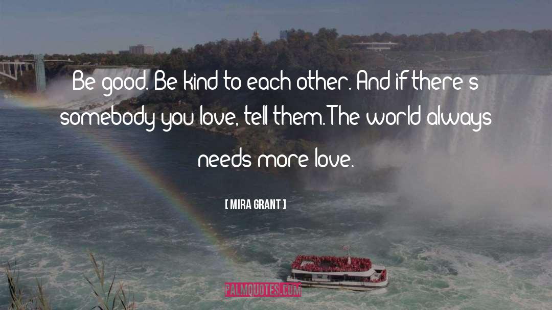 Love World quotes by Mira Grant