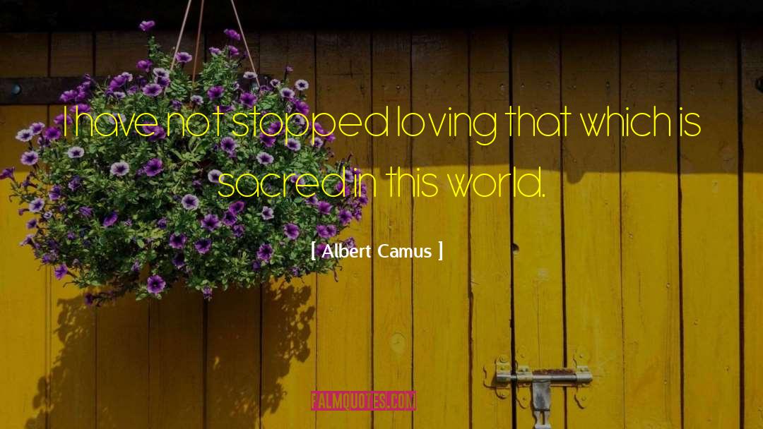 Love World quotes by Albert Camus