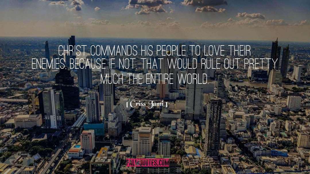 Love World quotes by Criss Jami