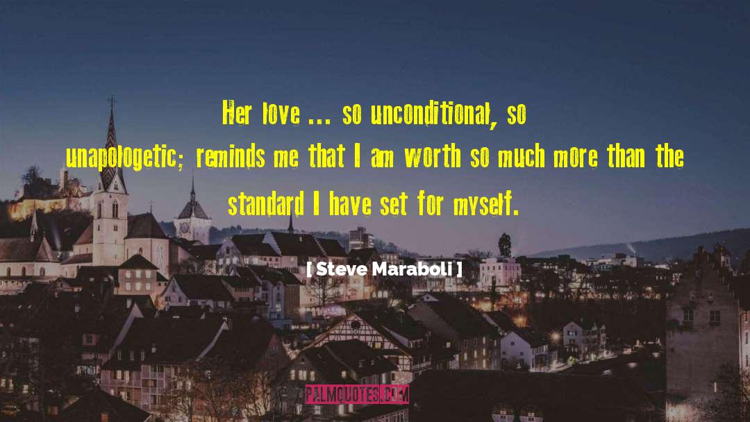 Love Worth quotes by Steve Maraboli