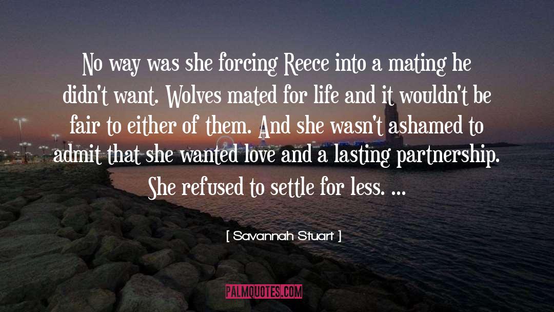 Love Worth quotes by Savannah Stuart