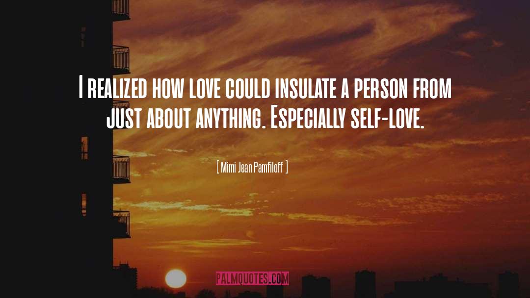 Love Worth quotes by Mimi Jean Pamfiloff