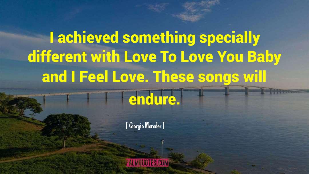 Love You Baby quotes by Giorgio Moroder