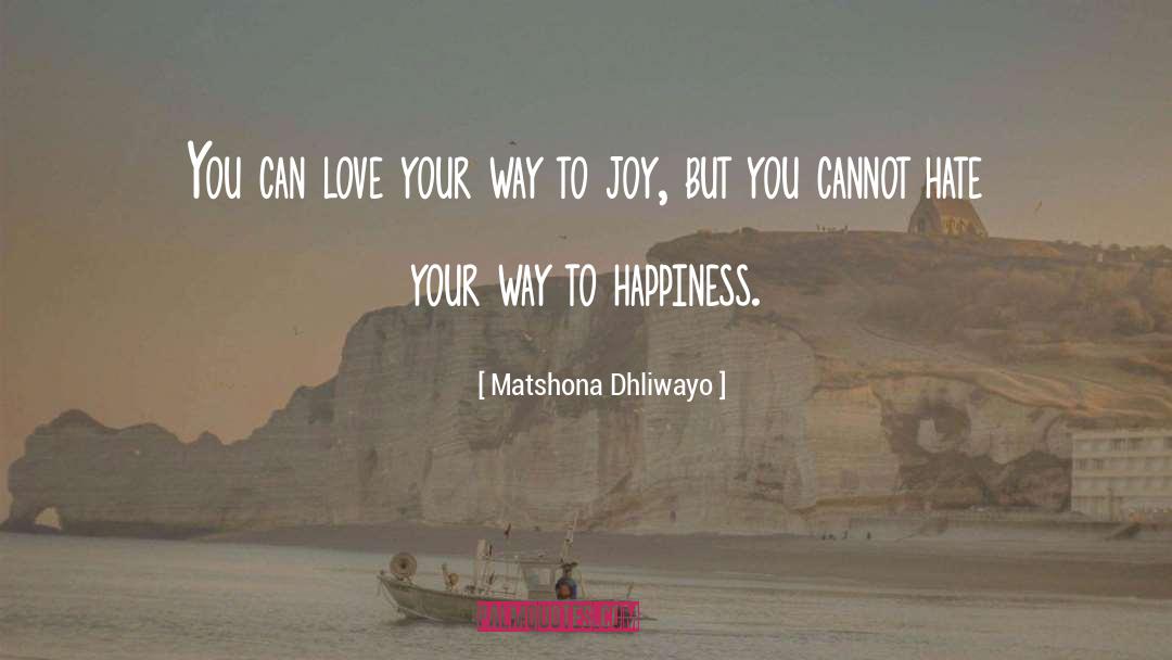 Love You Cannot Have quotes by Matshona Dhliwayo