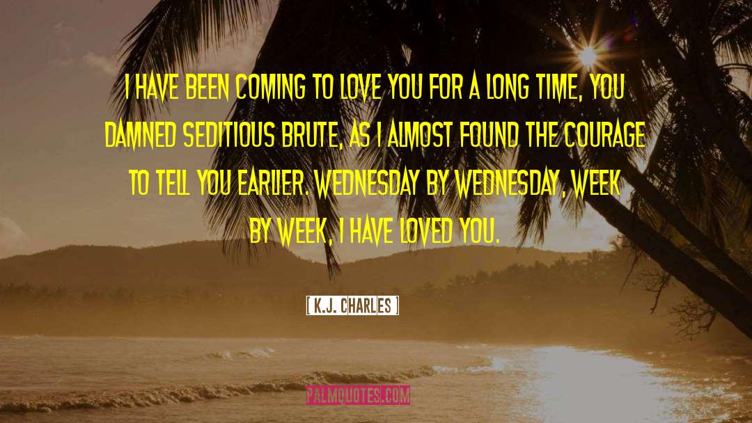 Love You For A Long Time quotes by K.J. Charles