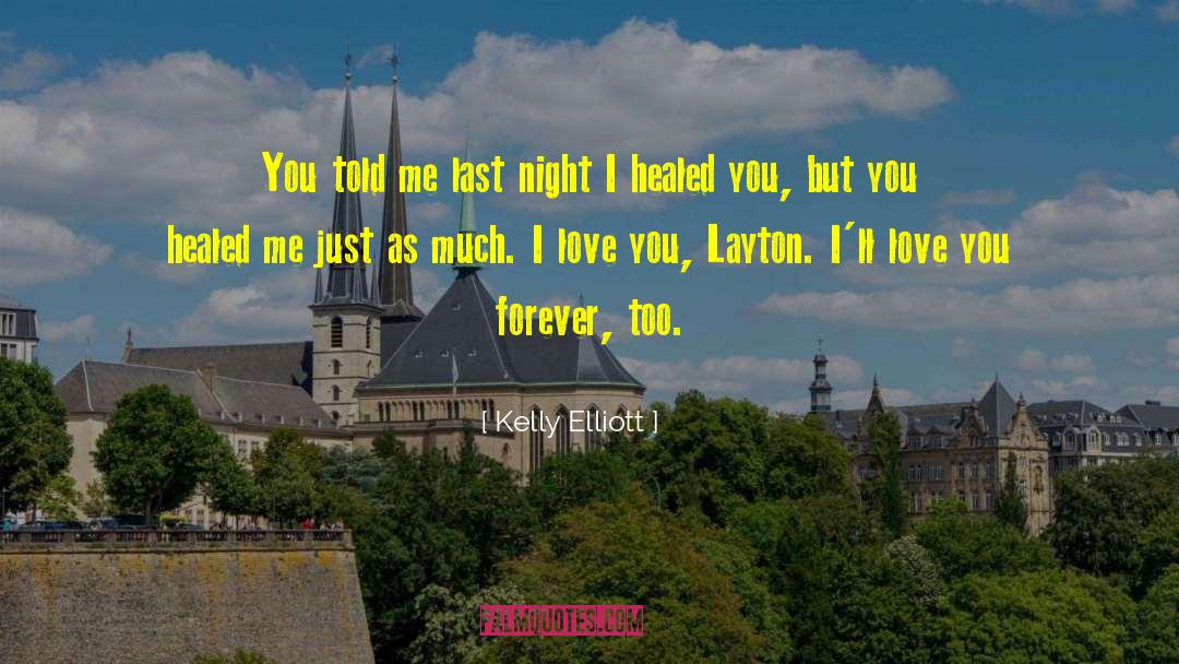 Love You Forever quotes by Kelly Elliott