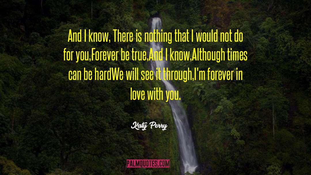 Love You Forever quotes by Katy Perry