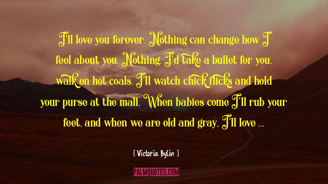 Love You Forever quotes by Victoria Bylin