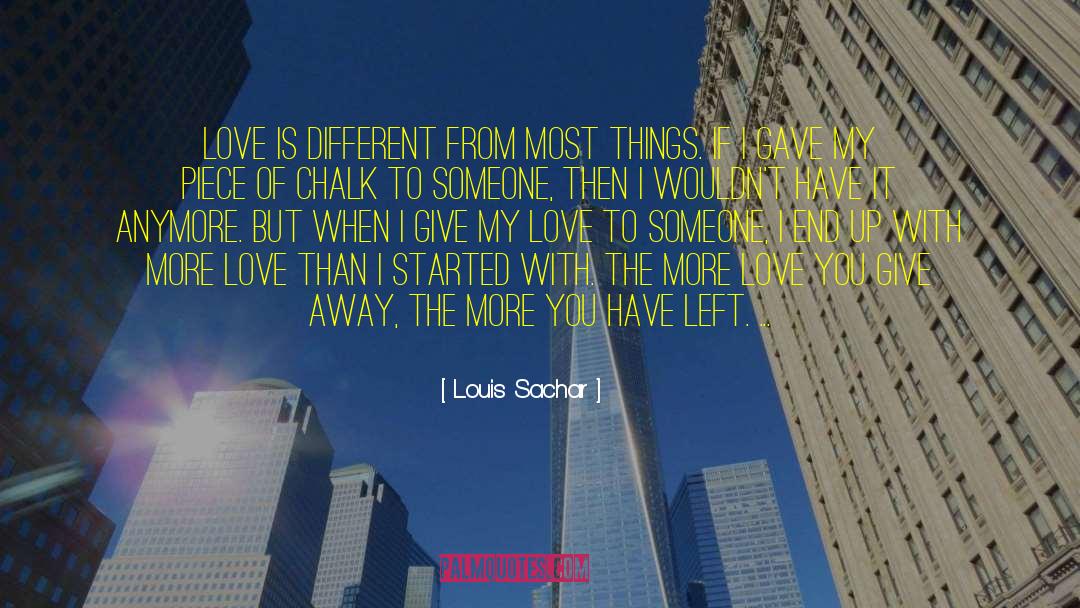 Love You Give quotes by Louis Sachar