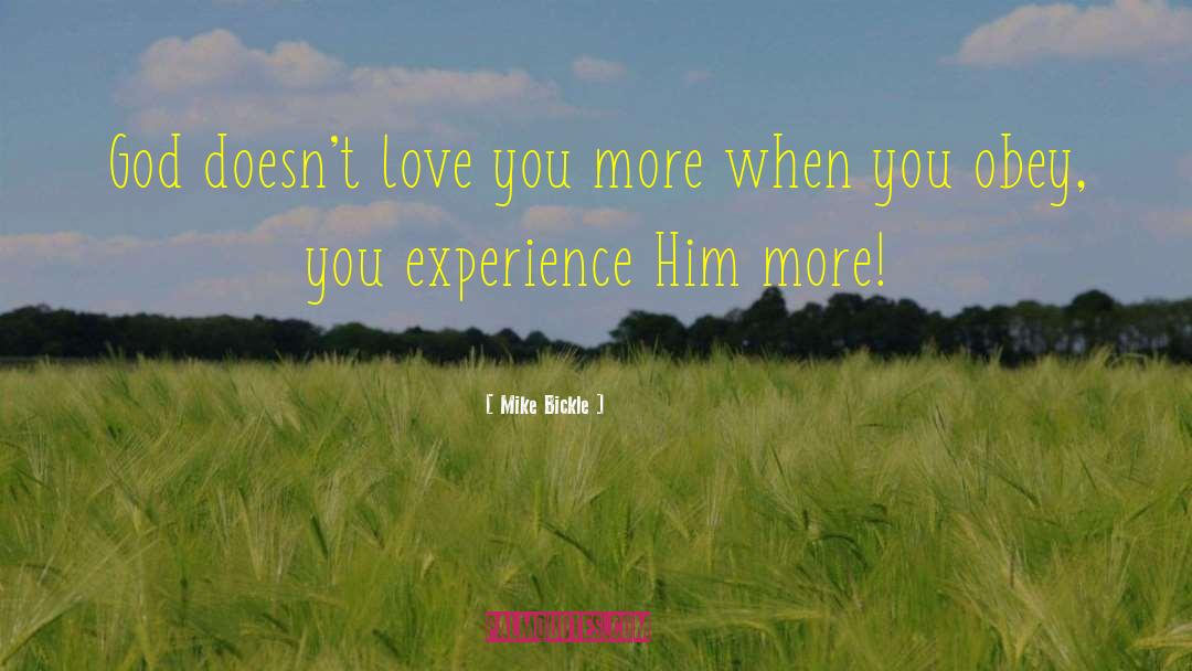 Love You More quotes by Mike Bickle