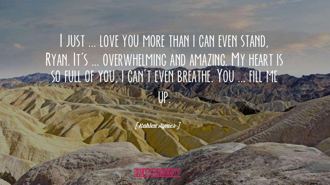 Love You More quotes by Kahlen Aymes