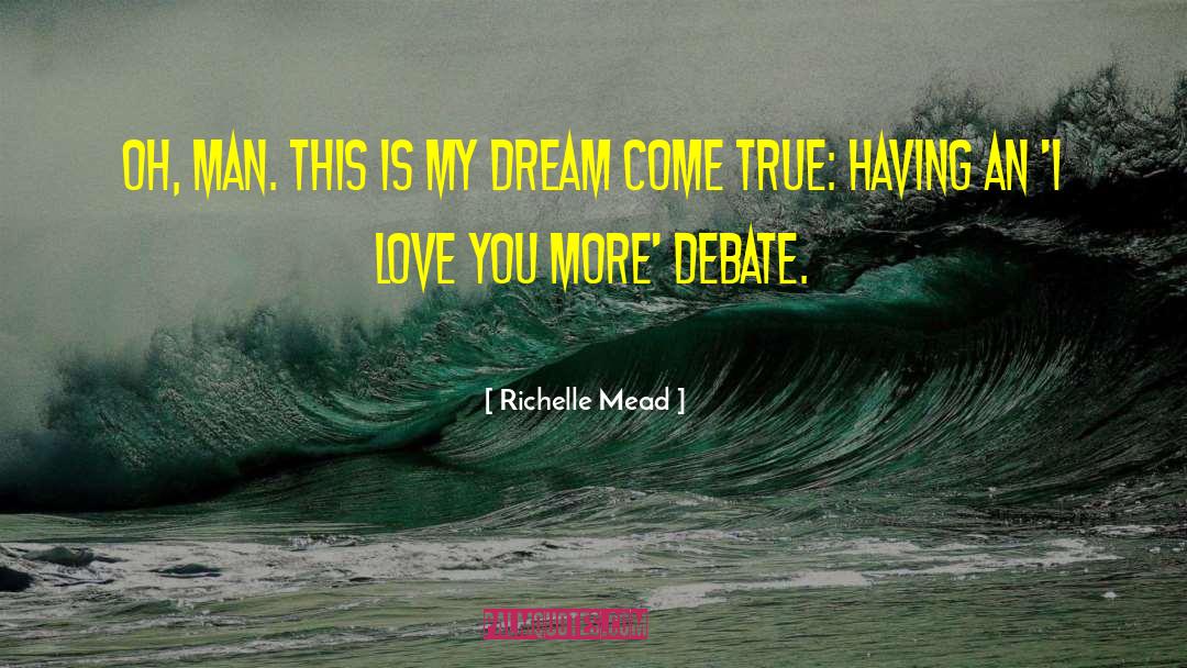 Love You More quotes by Richelle Mead