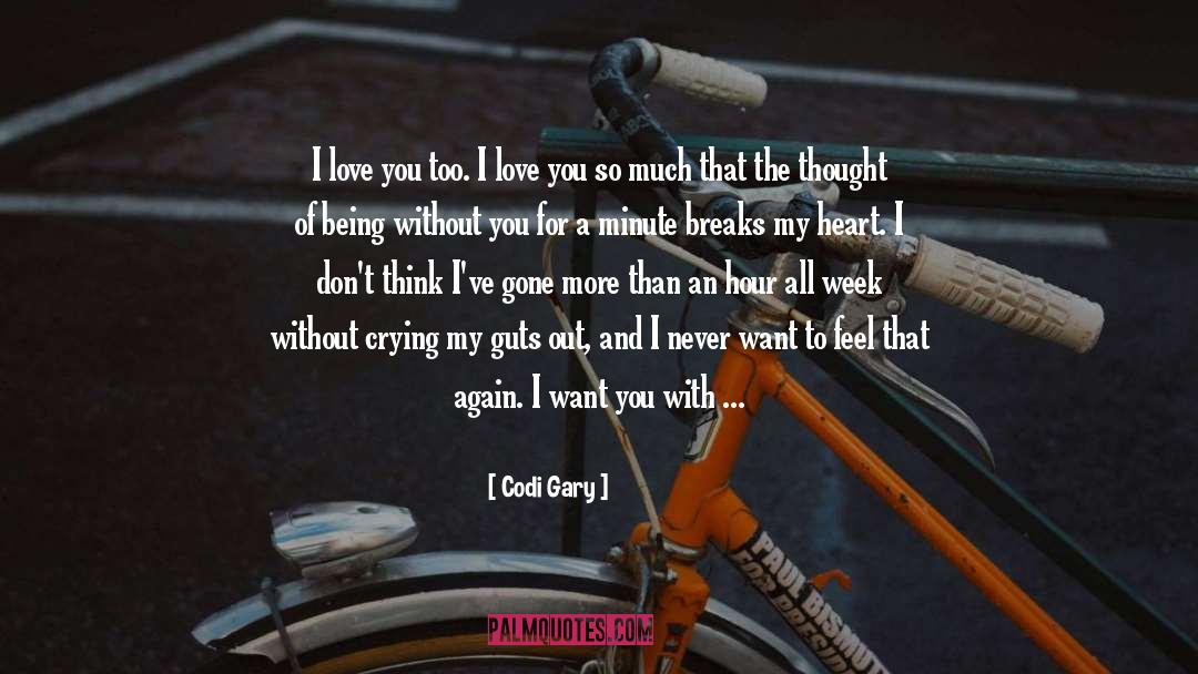Love You So Much quotes by Codi Gary