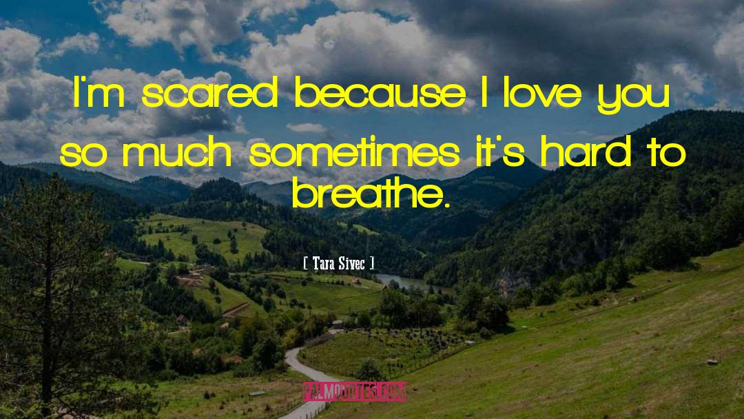 Love You So Much quotes by Tara Sivec