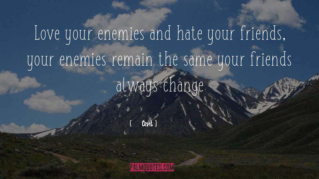 Love Your Enemies quotes by 50 Cent