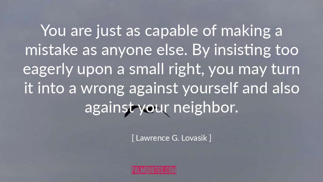 Love Your Neighbor As Yourself quotes by Lawrence G. Lovasik