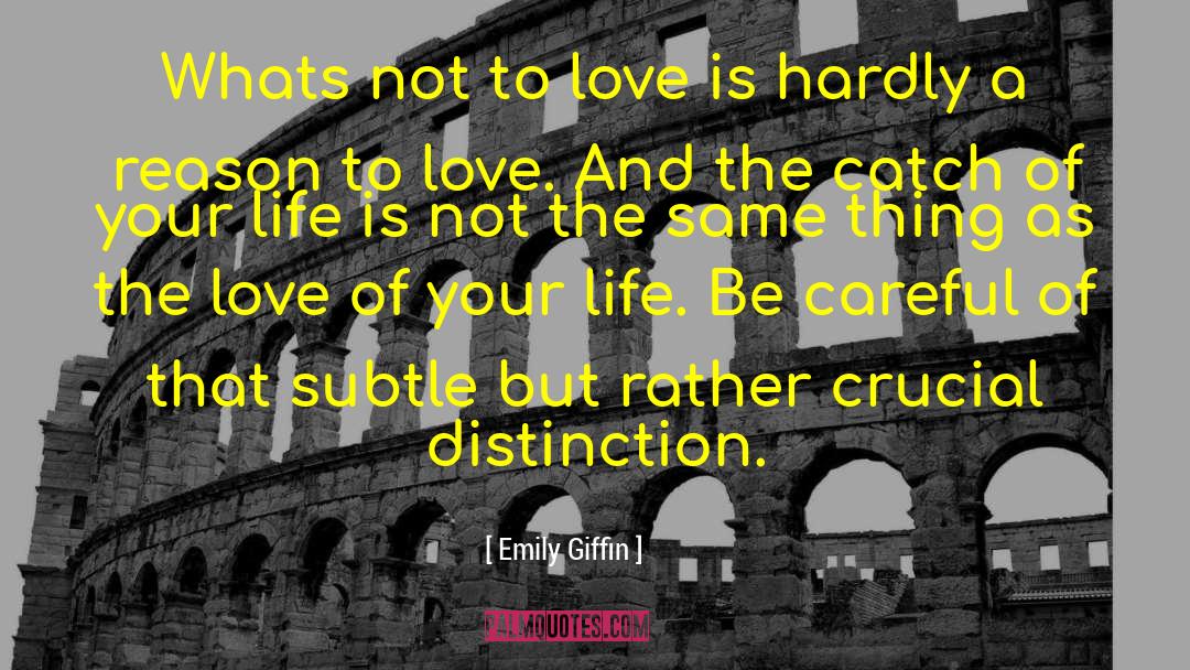 Love Your quotes by Emily Giffin
