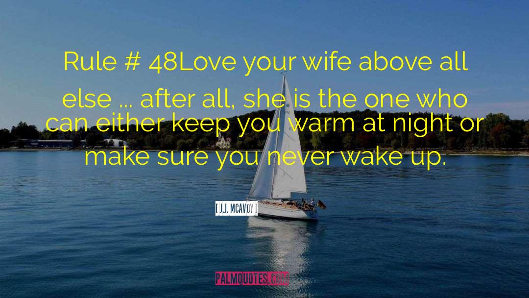 Love Your Wife quotes by J.J. McAvoy