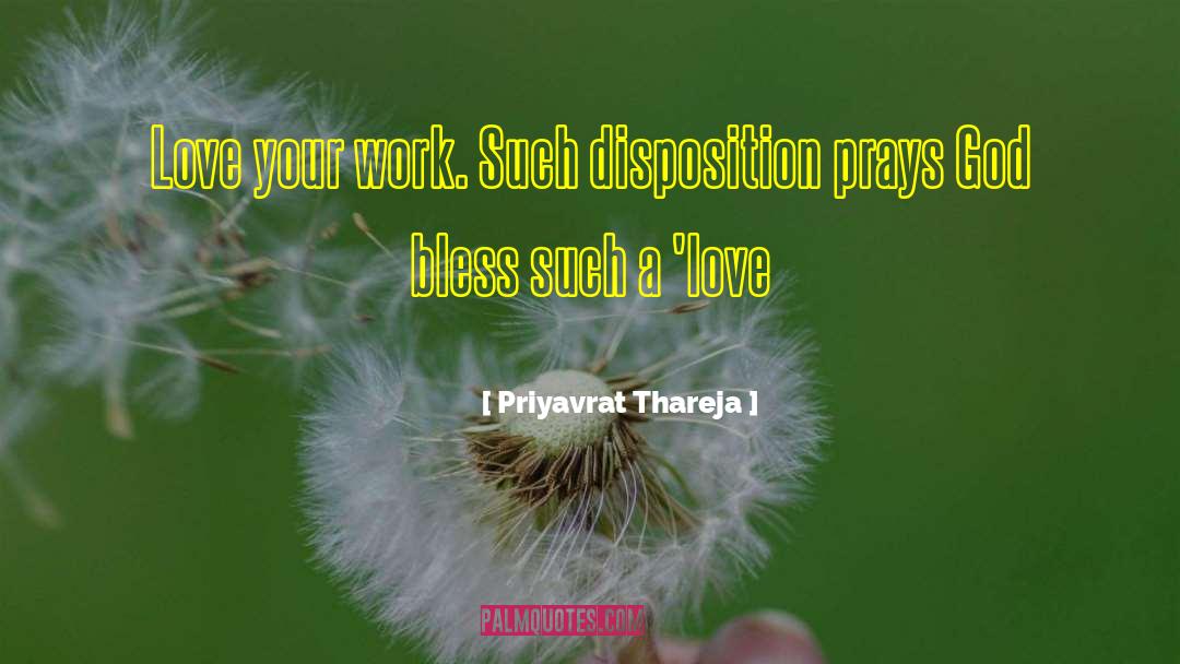 Love Your Work quotes by Priyavrat Thareja