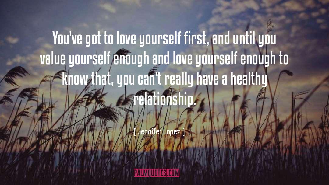Love Yourself First quotes by Jennifer Lopez