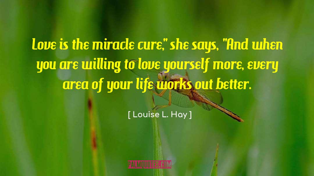 Love Yourself More quotes by Louise L. Hay