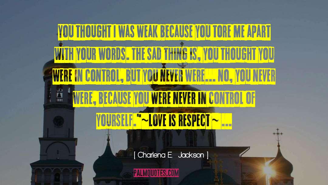 Love Yourself Tear quotes by Charlena E.  Jackson