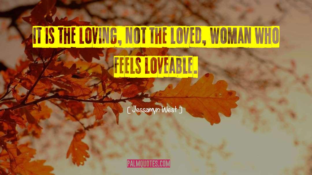 Loveable quotes by Jessamyn West