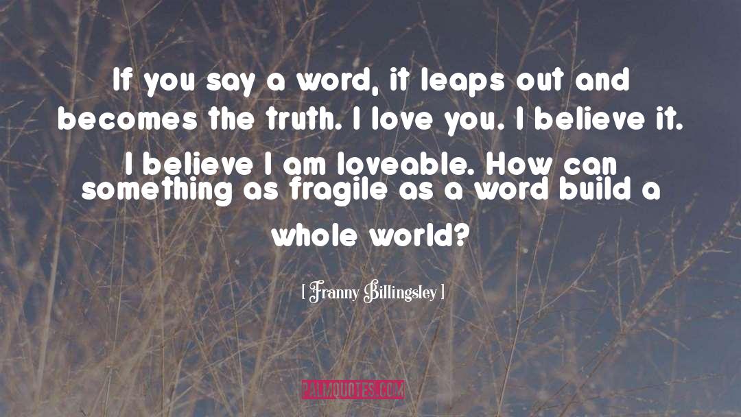 Loveable quotes by Franny Billingsley