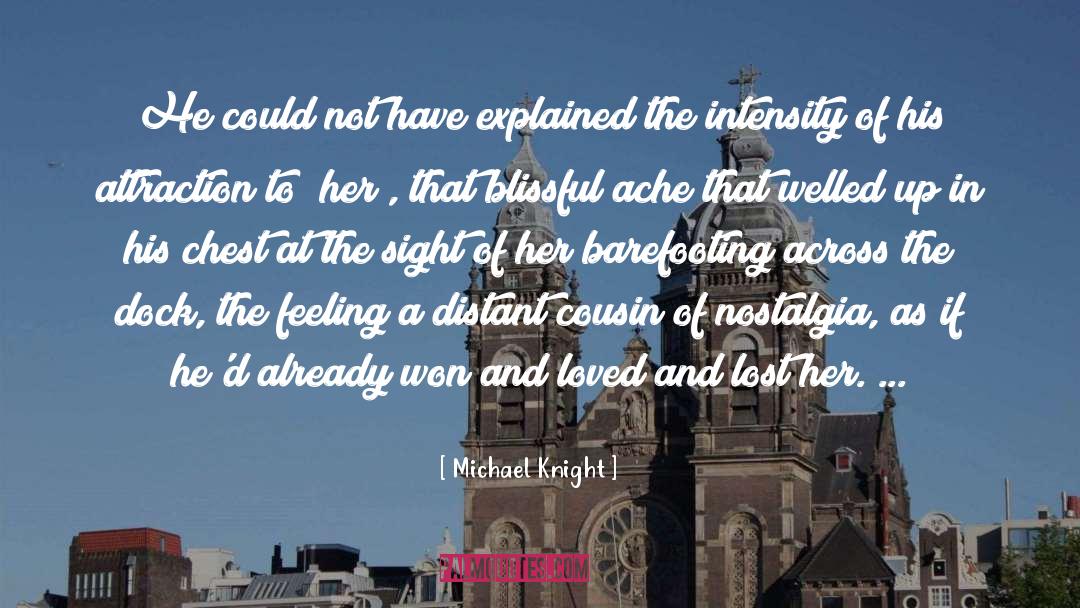 Loved And Lost quotes by Michael Knight