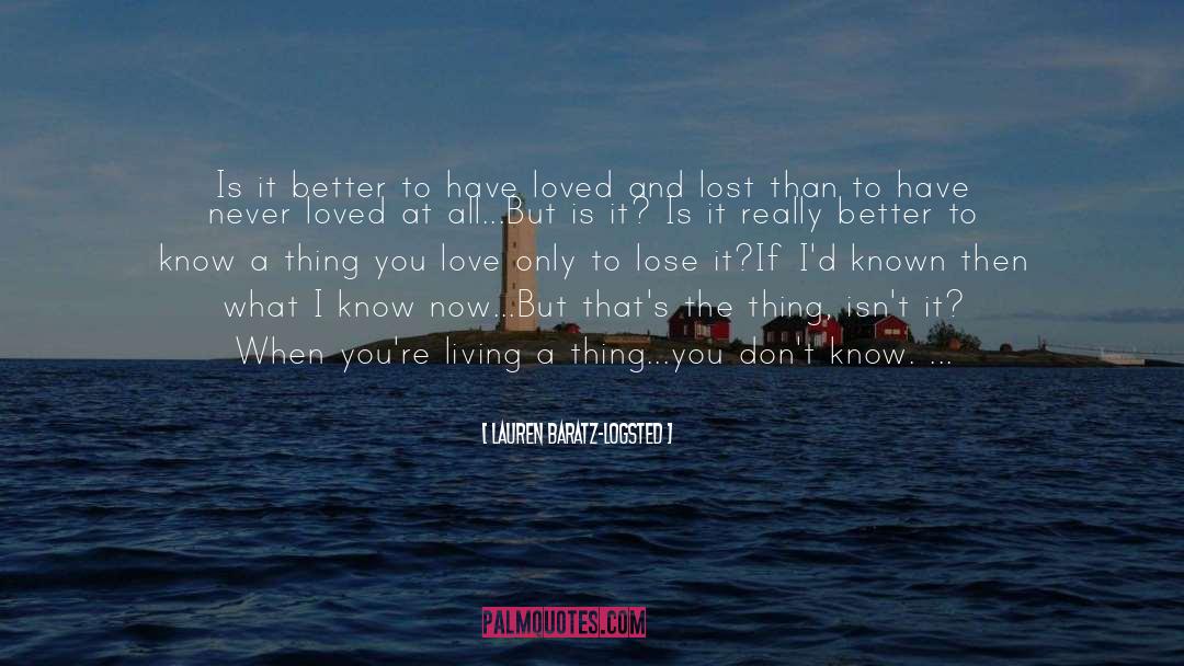 Loved And Lost quotes by Lauren Baratz-Logsted