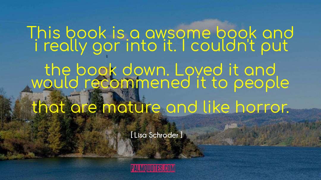 Loved It quotes by Lisa Schroder