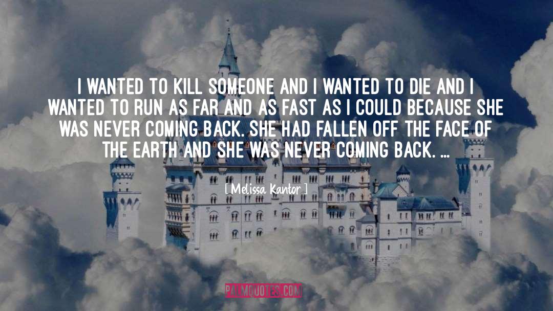 Loved One Dying quotes by Melissa Kantor